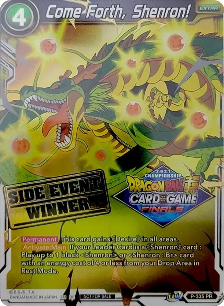 Come Forth, Shenron! (Championship 2021 Vault Set · Side Event Winner)