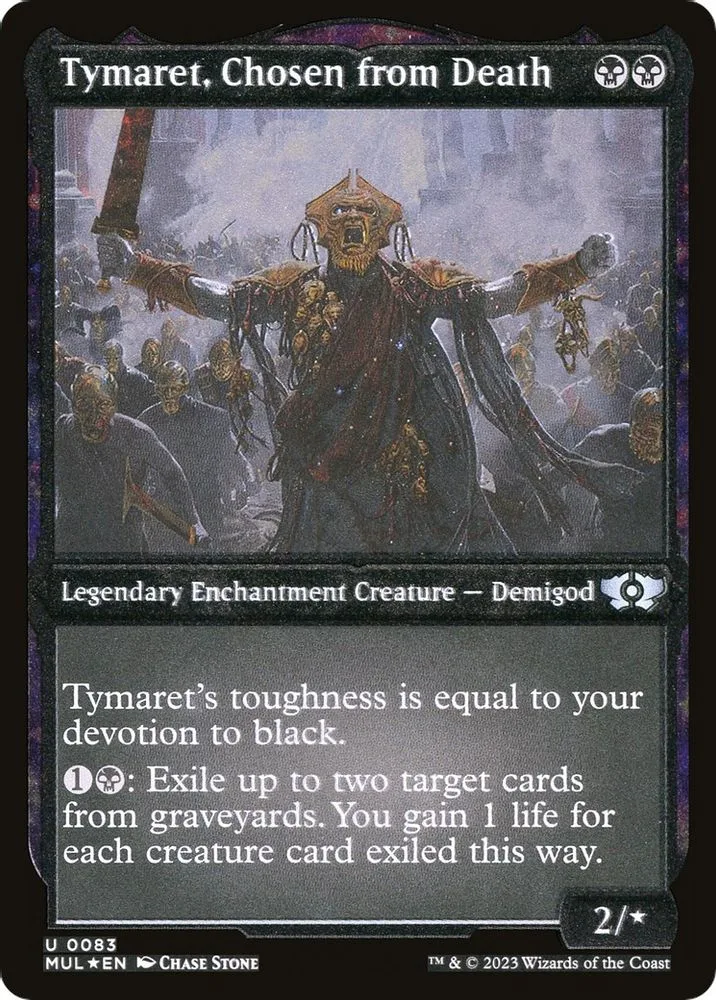 Tymaret, Chosen from Death (Foil Etched)