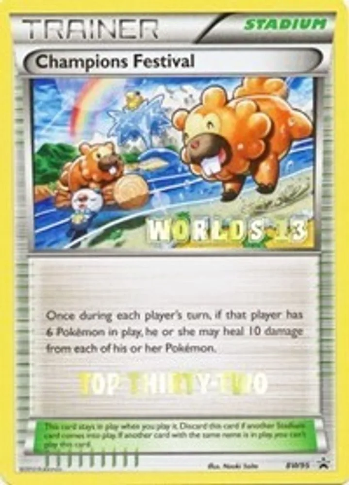 Champions Festival (Worlds 13 · Top Thirty-Two)