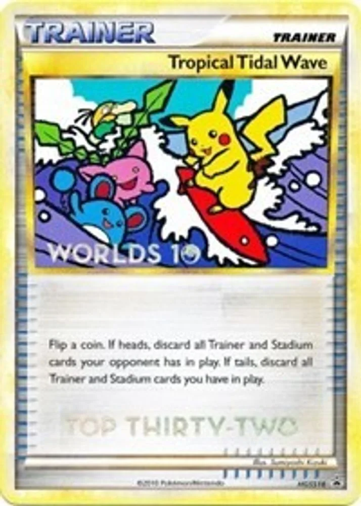 Tropical Tidal Wave (Worlds 10 · Top 32)
