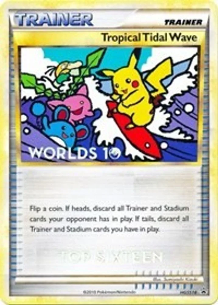 Tropical Tidal Wave (Worlds 10 · Top 16)